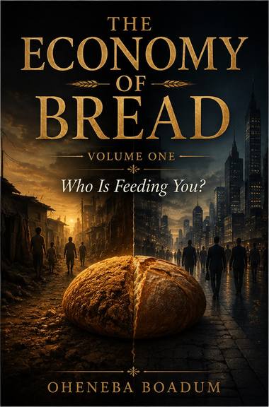 The Economy of Bread, Volume One